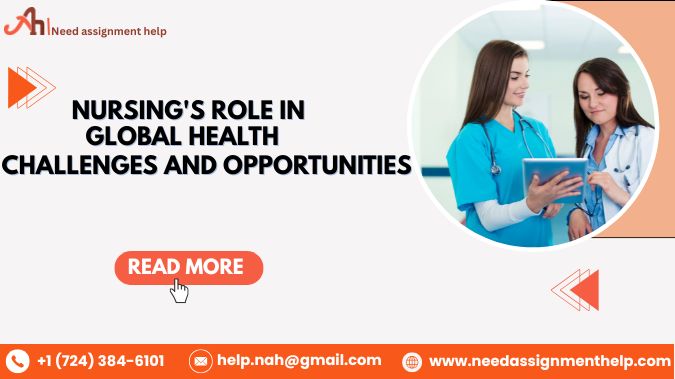 Nursing's Role in Global Health: Challenges and Opportunities